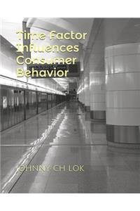 Time Factor Influences Consumer Behavior