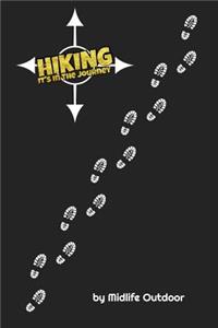Hiking It's In The Journey