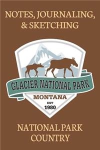 Notes Journaling & Sketching Glacier National Park Montana EST 1980