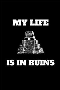 My Life Is In Ruins