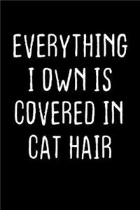 Everything I own is covered in cat hair