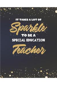 It Takes A Lot Of Sparkle To Be A Special Education Teacher