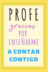 Profe Gracias Por Enseñarme A Contar Contigo