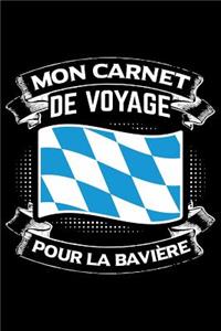 Mon Carnet de Voyage Pour la Bavière