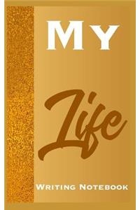 My Life Writing Notebook