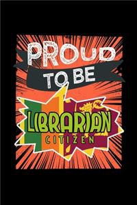 Proud to be librarian citizen