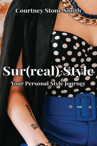 Sur(real) Style: Your Personal Style Journey