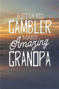 Retired Gambler Make Amazing Grandpa