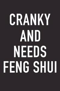 Cranky and Needs Feng Shui