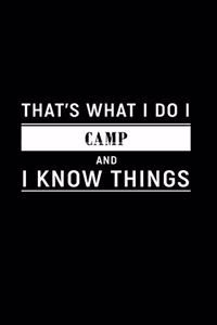That's What I Do I Camp and I Know Things