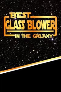 The Best Glass Blower in the Galaxy