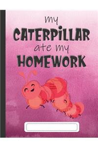 My Caterpillar Ate My Homework
