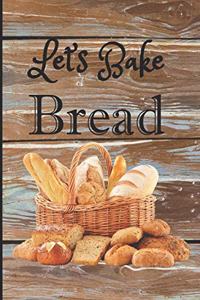 Let's Bake Bread