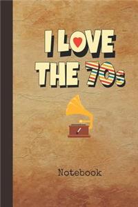 I Love the 70s Notebook