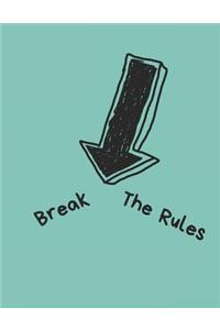 Break the Rules