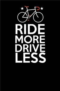 Ride More Drive Less