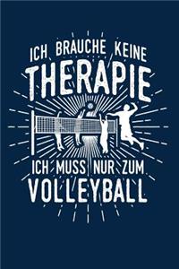 Therapie? Lieber Volleyball: Notizbuch / Notizheft für Volleyballer Volleyballspieler-in Volleyball-Fan A5 (6x9in) liniert mit Linien