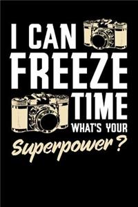 I Can Freeze Time What's Your Superpower