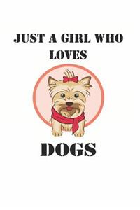 Just a Girl Who Loves Dogs