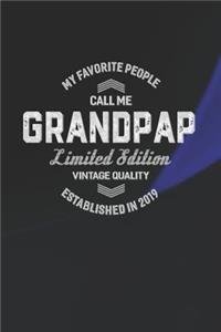 My Favorite People Call Me Grandpap Limited Edition Vintage Quality Established In 2019