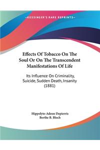 Effects Of Tobacco On The Soul Or On The Transcendent Manifestations Of Life