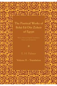 Poetical Works of Beha-Ed-Din Zoheir of             Egypt - Part 2
