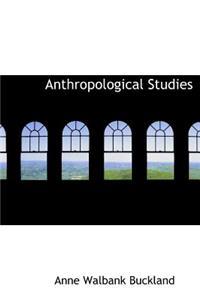 Anthropological Studies