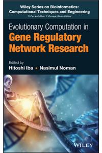 Evolutionary Computation in Gene Regulatory Network Research