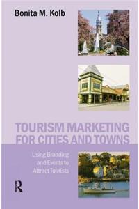 Tourism Marketing for Cities and Towns