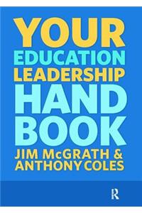 Your Education Leadership Handbook