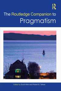 Routledge Companion to Pragmatism