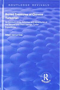 Buried Treasures of Chinese Turkestan