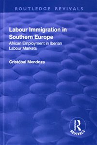 Labour Immigration in Southern Europe