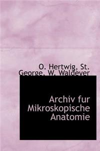 Archiv Fur Mikroskopische Anatomie