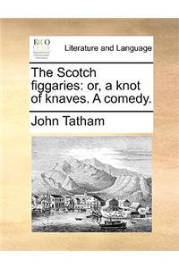 The Scotch Figgaries