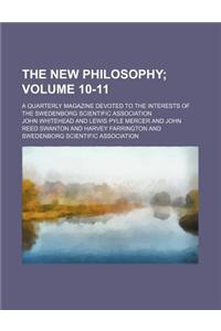 The New Philosophy Volume 10-11; A Quarterly Magazine Devoted to the Interests of the Swedenborg Scientific Association