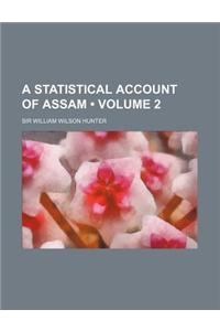A Statistical Account of Assam (Volume 2)
