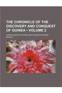 The Chronicle of the Discovery and Conquest of Guinea (Volume 2)