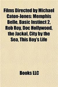 Films Directed by Michael Caton-Jones (Study Guide)