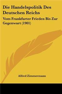 Handelspolitik Des Deutschen Reichs