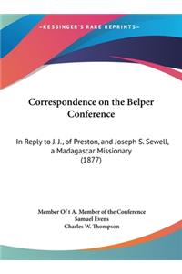 Correspondence on the Belper Conference