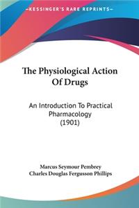 The Physiological Action of Drugs