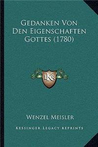 Gedanken Von Den Eigenschaften Gottes (1780)