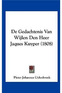 de Gedachtenis Van Wijlen Den Heer Jaques Kuyper (1808)