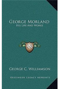 George Morland