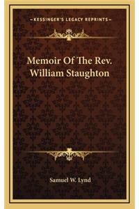 Memoir of the REV. William Staughton