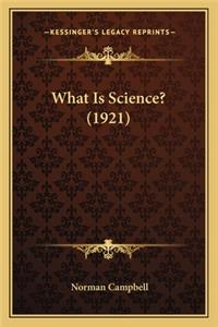 What Is Science? (1921)
