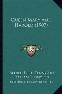 Queen Mary and Harold (1907)