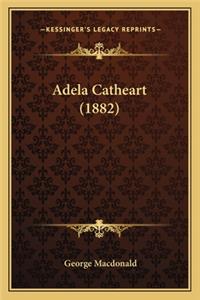 Adela Catheart (1882)