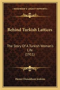 Behind Turkish Lattices